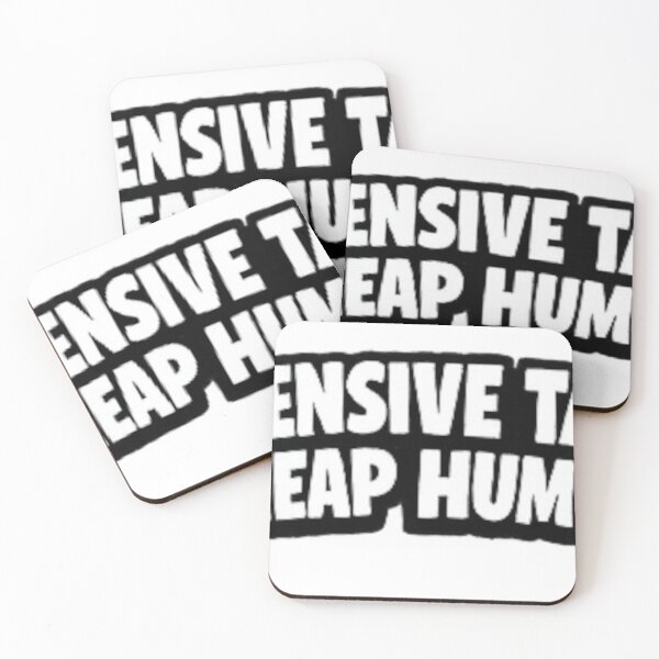 Item preview, EXPENSIVE TASTE CHEAP HUMOR designed and sold by Brejko.