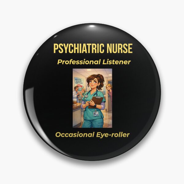 Item preview, Psychiatric Nurse — Professional Listener, Occasional Eye‑roller designed and sold by Tws-Tees.