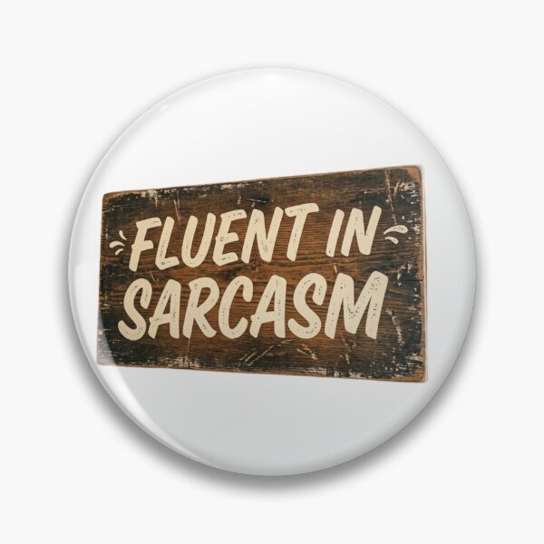 Item preview, Fluent In Sarcasm Funny Sarcastic Quote Vintage Wooden Sign designed and sold by Inka Moon Design.
