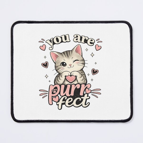 Item preview, You Are "Purrfect" | Cute Cat Design designed and sold by Spark Cottage.