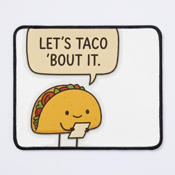 Item preview, Let's Taco Bout It designed and sold by taco-doodle.