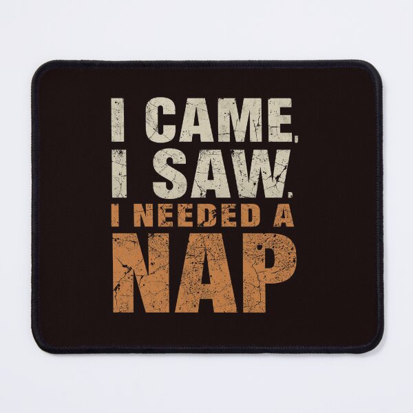 Item preview, I Came I Saw I Needed a Nap Funny T-Shirt | Lazy Humor | Introvert Quote | Vintage Distressed Typography Graphic Tee designed and sold by Vvmd.