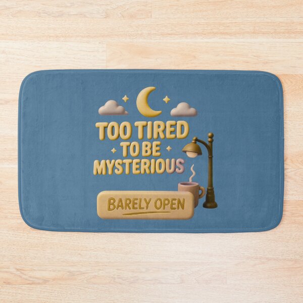 Item preview, Too Tired To Be Mysterious designed and sold by Waldero.