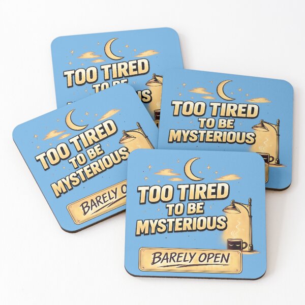 Item preview,  Too Tired To Be Mysterious designed and sold by Waldero.