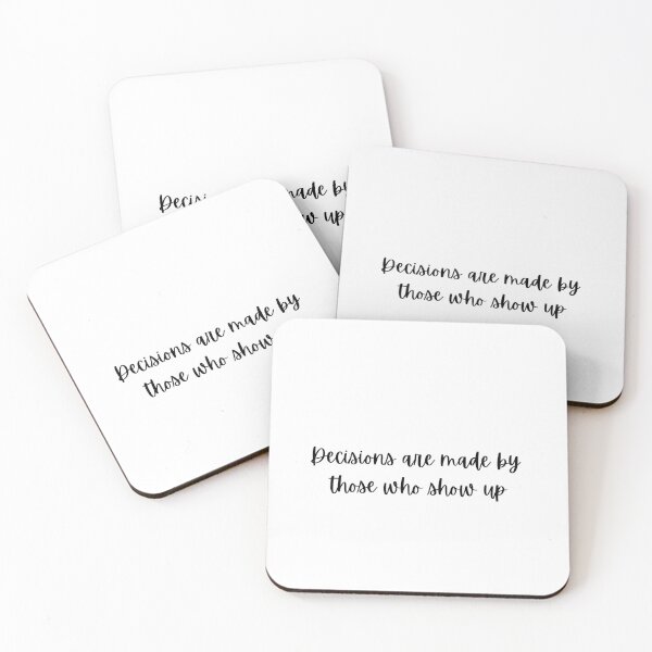 Item preview, The West Wing- Decisions are made by those who show up designed and sold by Sage777.