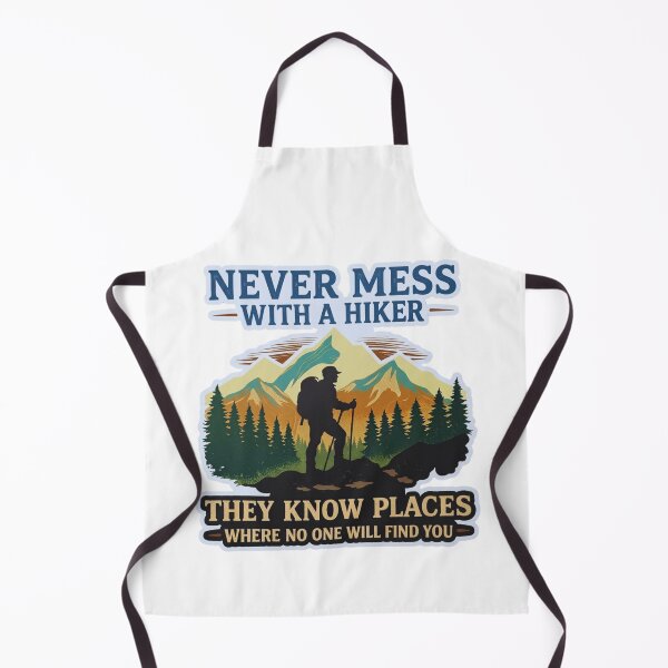Item preview, Never Mess With a Hiker – Mountain Hiking Adventure Design designed and sold by Gabe1983.