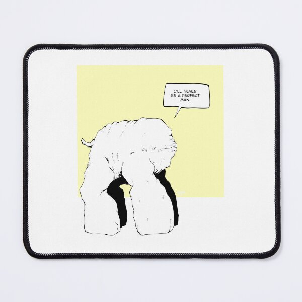 Item preview, I'll Never Be A Perfect Man designed and sold by bendrawslife.