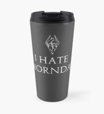 I Hate Morndas Funny Shirt Travel Mug