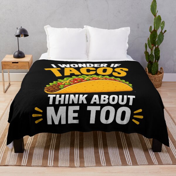 Item preview, tacos I Wonder If Think About Me Too Funny Taco Lover Quote designed and sold by FormalDehyena.