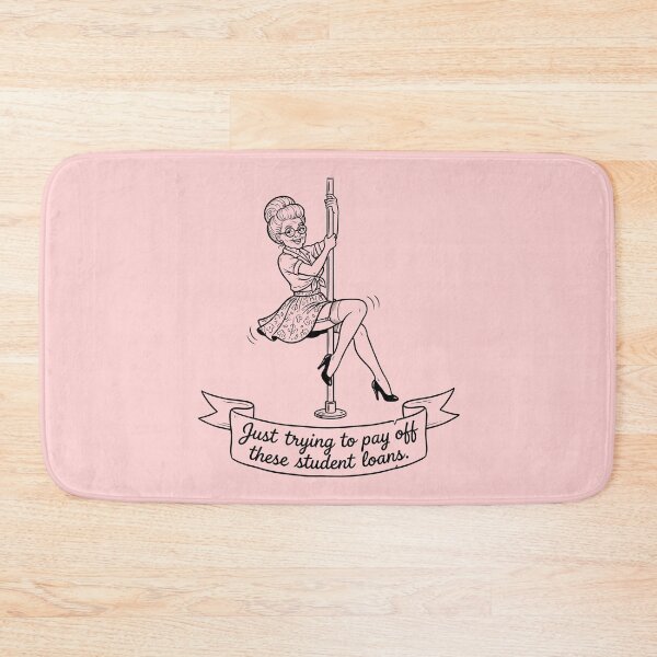Item preview, Just Trying to Pay My Student Loans Pole Dancer Grandma designed and sold by ThreadRiotTees.