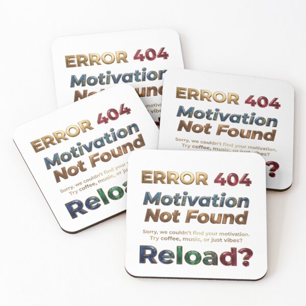 Item preview, Error 404 Motivation Not Found Funny Tech Quote designed and sold by Northern Glow Art.