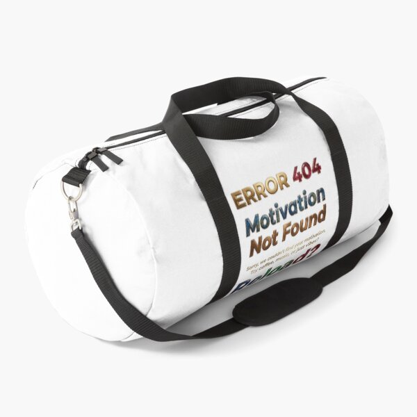 Item preview, Error 404 Motivation Not Found Funny Tech Quote designed and sold by Northern Glow Art.