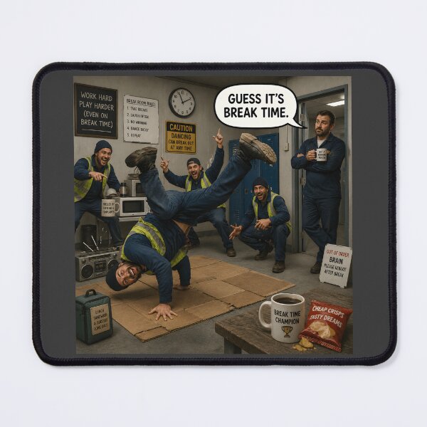 Item preview, Guess It's Break Time Funny Factory Worker Break Room Design designed and sold by Hornace88studio.