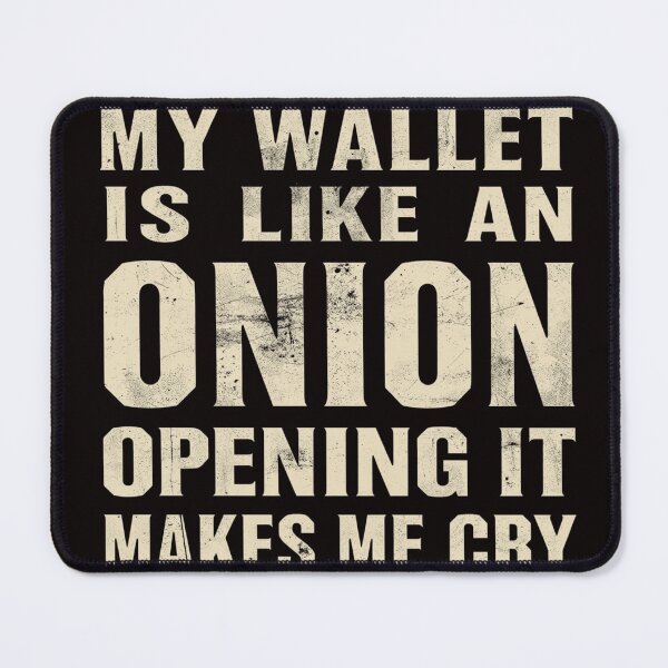 Item preview, My Wallet Is Like an Onion Opening It Makes Me Cry Funny T-Shirt | Money Humor | Broke Quote | Vintage Typography Graphic Tee designed and sold by Vvmd.