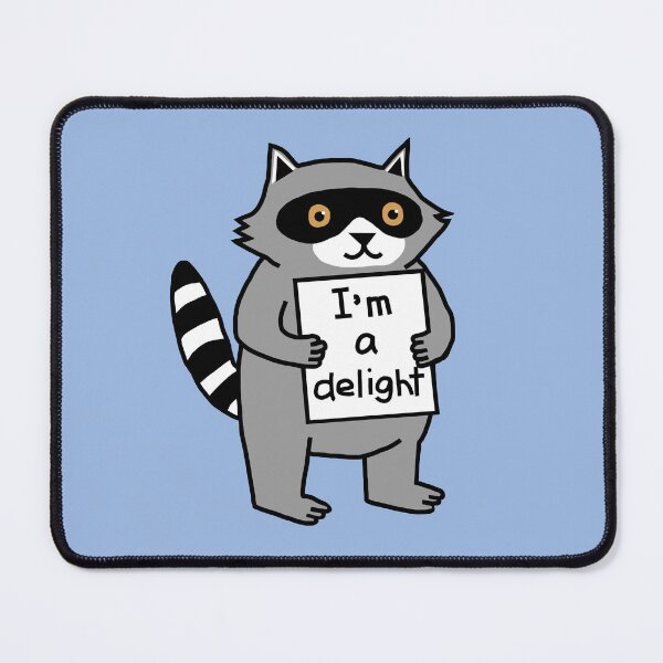 Item preview, Cute Raccoon says I'm a Delight designed and sold by ellenhenry.