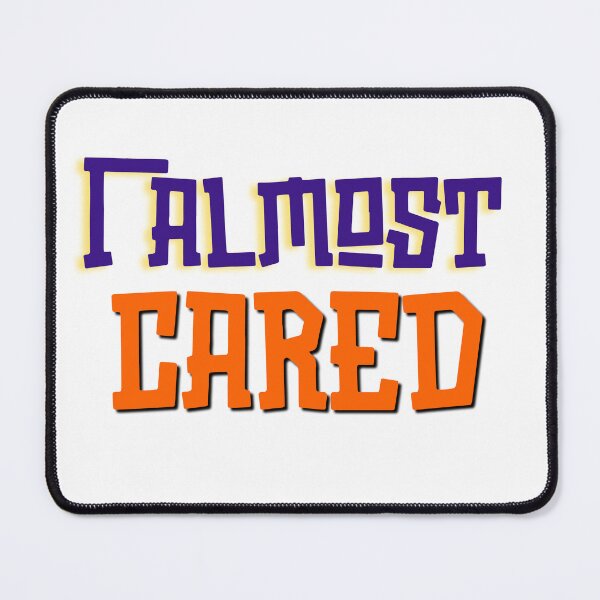 Item preview, I almost cared designed and sold by selvashop.