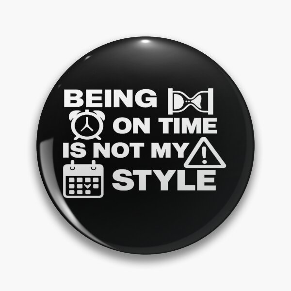 Item preview, Always late but worth the wait designed and sold by Fashimation20.