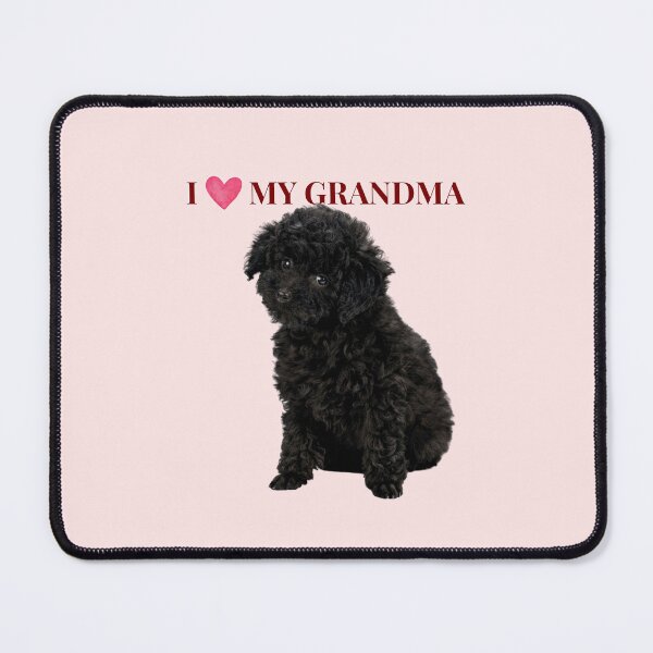 Item preview, I Love My Grandma Cute Poodle Dog Gift designed and sold by chaos-and-curls.