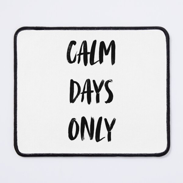 Item preview, Calm Days Only Retro Aesthetic Positive Affirmations Quote Tee designed and sold by FarazDesign110.
