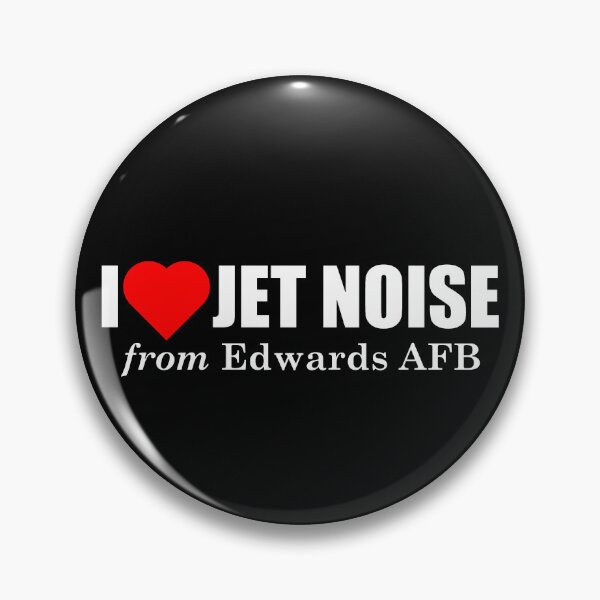 Artikelvorschau, Ich liebe den Fluglärm von der Edwards Air Force Base. entworfen und verkauft von longneckgoosie.