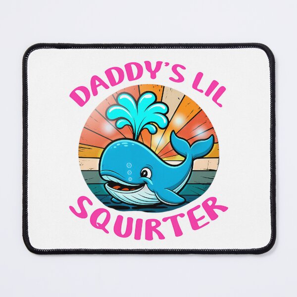 Item preview, Inappropriate Funny Daddy'S Lil Squirter Embarrassing Bold Humor designed and sold by lunacarmel.