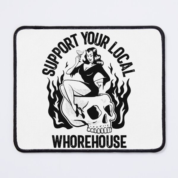 Item preview, Support Your Local Whorehouse Funny Men_S Humor Gear designed and sold by lunacarmel.