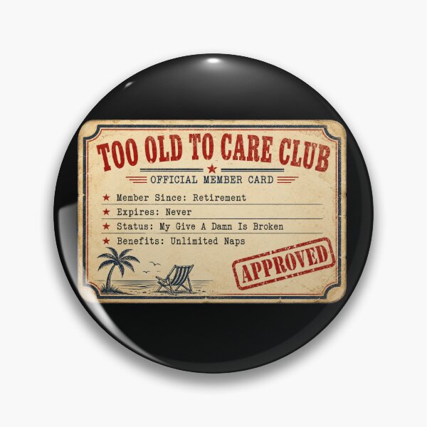 Item preview, Too Old To Care Club Official Member Card Funny Retirement Beach Vacation Gift designed and sold by Nightarel.