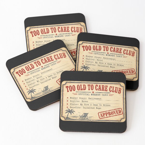 Item preview, Too Old To Care Club Official Member Card Funny Retirement Beach Vacation Gift designed and sold by Nightarel.
