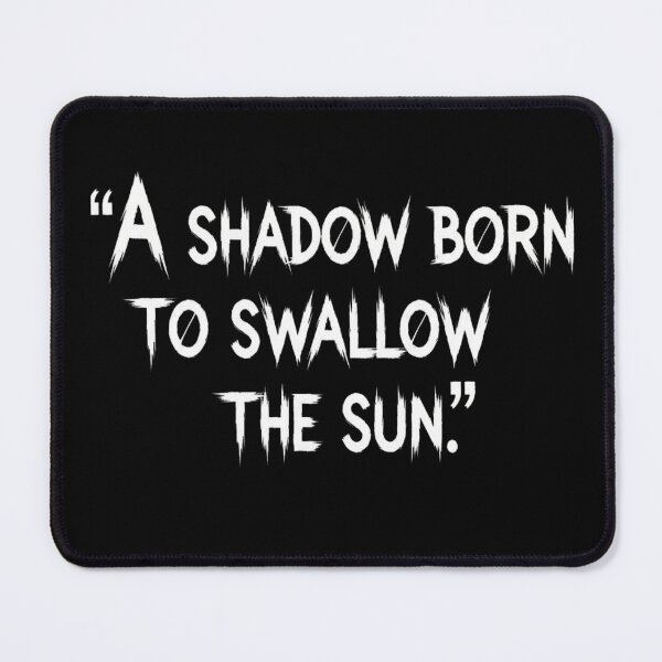 Item preview, A Shadow Born To Swallow The Sun - Epic Dark Fantasy Typography designed and sold by Dzblack.