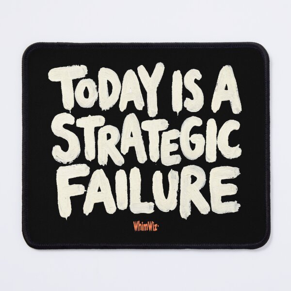 Item preview, Today Strategic Failure - WhimWiz Creative Lifestyle & Streetwear designed and sold by WhimWiz.