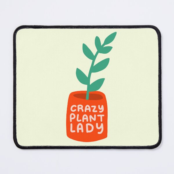Item preview, Crazy Plant Lady designed and sold by katdraws415.