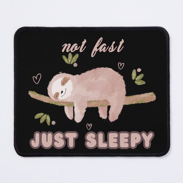 Item preview, Not Fast Just Sleepy designed and sold by BlueprintBold.