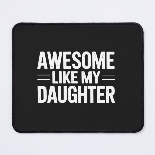 Item preview, Awesome Like My Daughter Funny Dad designed and sold by dragonbol023.