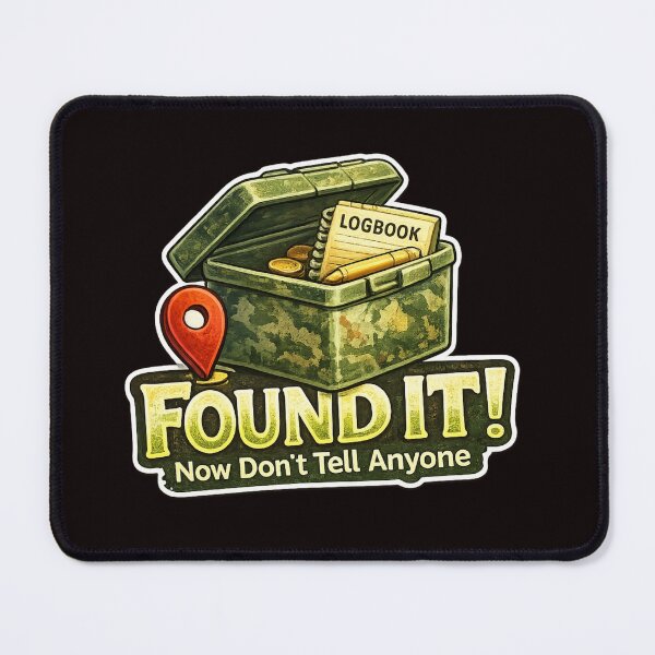 Item preview, Found It! Funny Geocaching Adventure Design designed and sold by Tadeusz1.