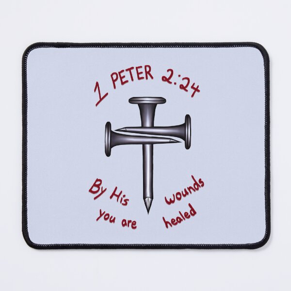 Item preview, 1 Peter 2:24 - By His wounds you are healed designed and sold by knight05light.