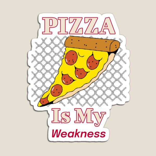 Item preview, Pizza is my weakness  designed and sold by RitaAveDesign.