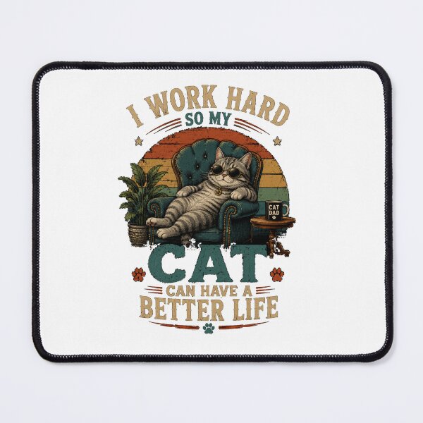 Item preview, I Work Hard So My Cat Can Have a Better Life – Funny Cat Dad Vintage Cat Lover designed and sold by NAJURE.