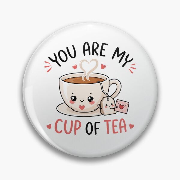 Item preview, You Are My Cup of Tea – Romantic Tea Lover Valentine Gift designed and sold by AMICO77.