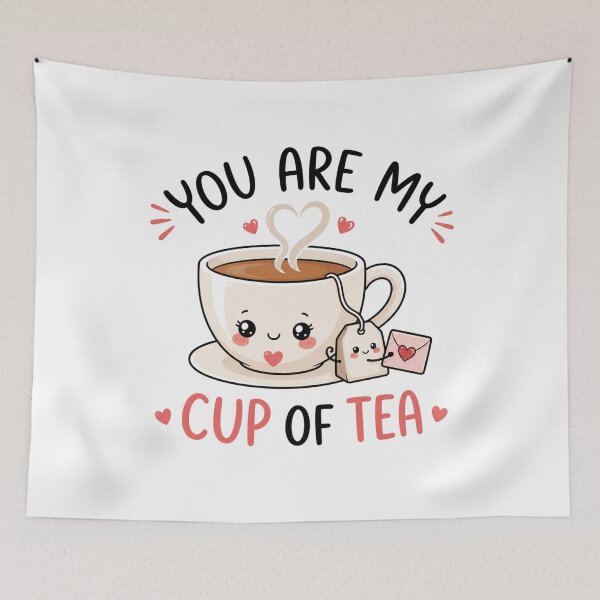 Item preview, You Are My Cup of Tea – Romantic Tea Lover Valentine Gift designed and sold by AMICO77.