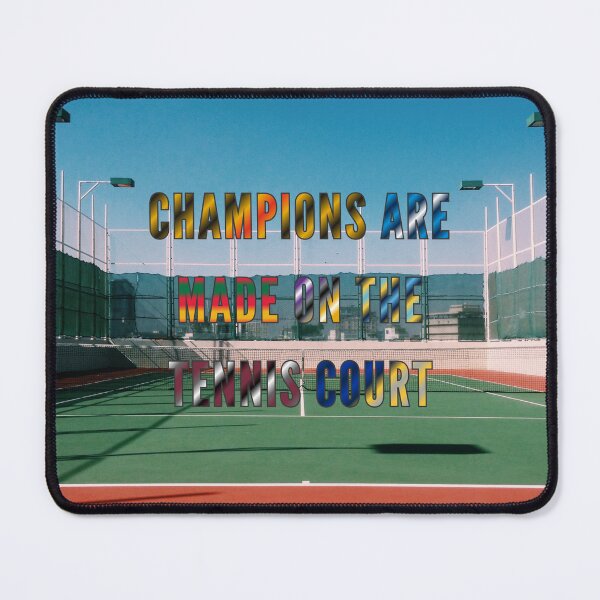 Item preview, Champions are Made on the Tennis Court #3 designed and sold by Holy JM Designs.
