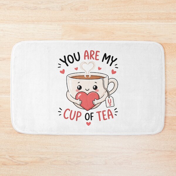 Item preview, You Are My Cup of Tea – Romantic Tea Lover Valentine Gift designed and sold by AMICO77.
