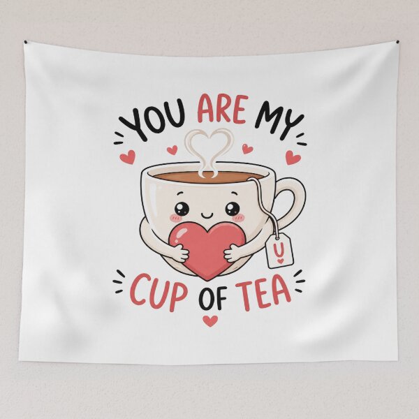 Item preview, You Are My Cup of Tea – Romantic Tea Lover Valentine Gift designed and sold by AMICO77.