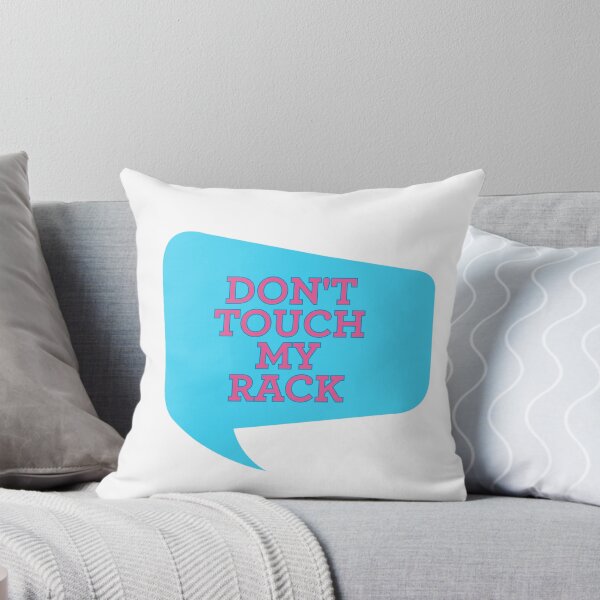 Item preview, Don't Touch My Rack designed and sold by vickeyweiss.