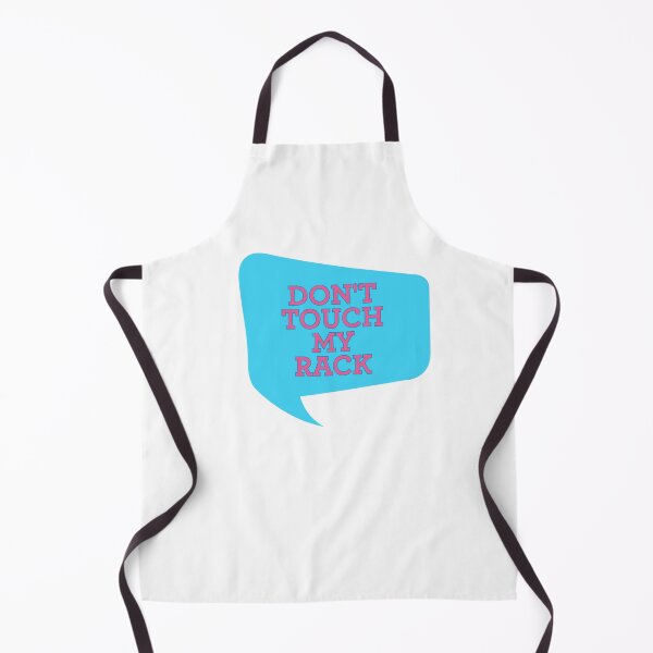 Item preview, Don't Touch My Rack designed and sold by vickeyweiss.