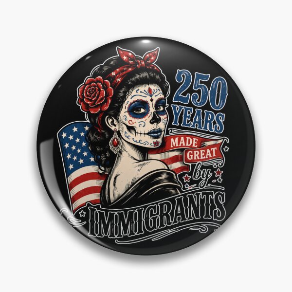 Item preview, 250 years made great by immigrants designed and sold by HiPatti.