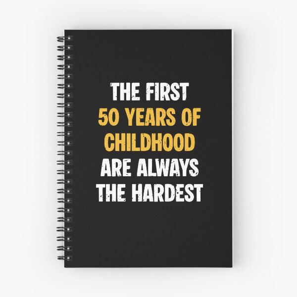 Item preview, The First 50 Years of Childhood Are Always the Hardest designed and sold by JFFStore.