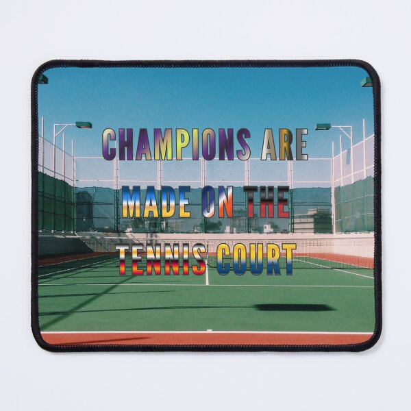 Item preview, Champions are Made on the Tennis Court #5 designed and sold by Holy JM Designs.