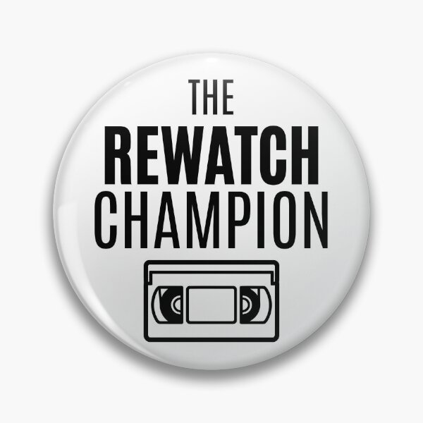 Item preview, The Rewatch Champion designed and sold by The Bearded Dandy.