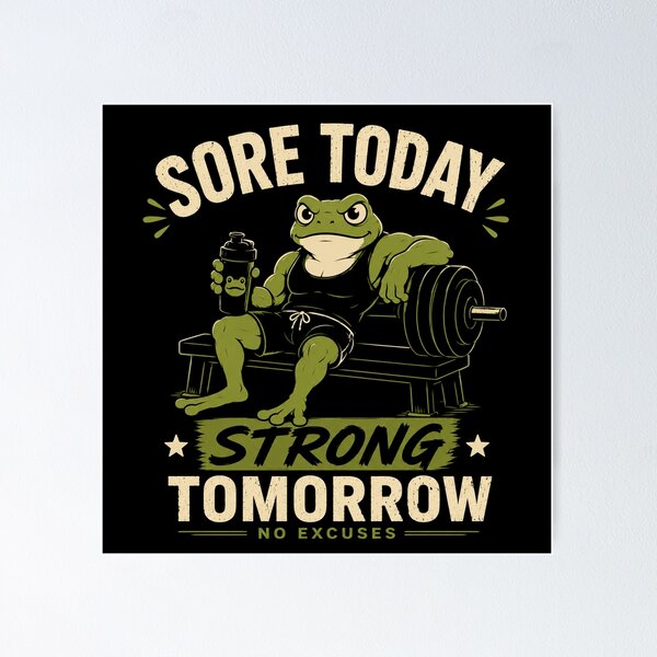 Item preview, Sore Today Strong Tomorrow Gym Frog Fitness Motivation Design designed and sold by AMICO77.