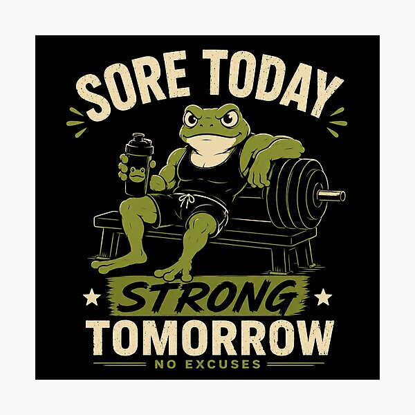 Item preview, Sore Today Strong Tomorrow Gym Frog Fitness Motivation Design designed and sold by AMICO77.